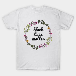 Black Lives Matter - Floral design T-Shirt